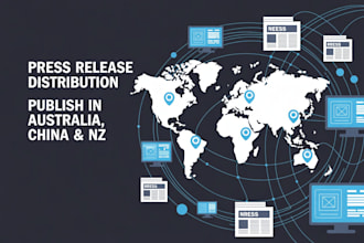 do press release distribution, publish press release to australia, china and nz