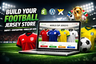 design a FIFA world cup 2026 shopify wordpress wix dropshipping jersey store