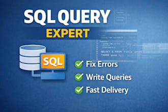 write sql queries, fix errors and help in database tasks