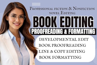 do copy edit, line edit and proofread your fiction and nonfiction manuscript