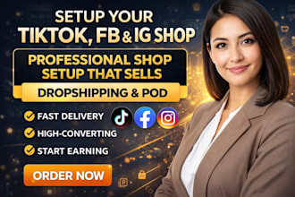 setup tiktok shop, facebook shop, instagram shop, shopify dropshipping store