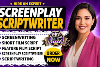 write a screenplay, feature film script, movie, short film or TV pilot script