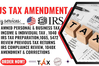 amend tax return, fix irs errors, and file accurate US tax amendment