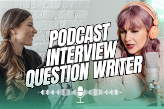 write engaging interview questions for podcasts and youtube show in 24 hours