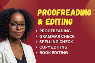 proofread, grammar check, spell check, copy edit your manuscript