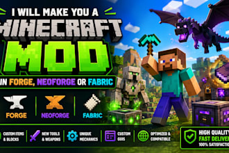 make you a minecraft mod in forge, neoforge or fabric