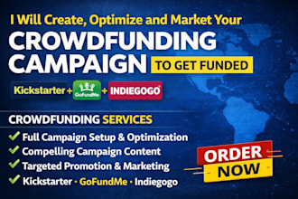 do crowdfunding campaign creation gofundme promotion indiegogo kickstarter