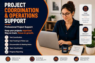 provide project coordination and operations support