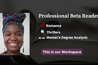 be your professional beta reader for romance and thriller novels
