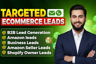 shopify ecommerce leads, amazon sellers leads, direct business contact info