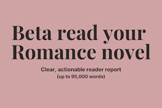 beta read your romance novel and provide a reader report