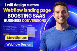 design custom webflow landing page boosting saas business conversions