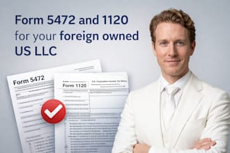 file form 5472 and 1120 for your foreign owned US llc