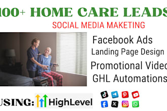 generate home care leads elderly care leads senior homecare facebook ads video