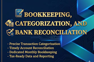 do bookkeeping, categorization, and bank reconciliation