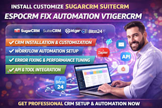 install customize sugarcrm suitecrm espocrm fix automation vtigercrm bitrix24