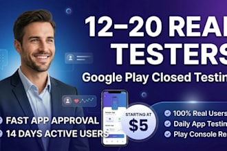 provide 12 tester or 20 testers for mobile app testing google play close testing