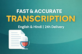 accurate accurate audio and video transcription in english or hindi