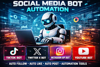 create tiktok bot, social media bot, twitter x bot, instagram bot, youtube bot