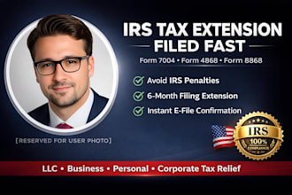 file irs tax extension form 7004, 4868 for llc, business and US tax filing