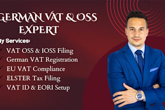 do german vat registration, vat oss ioss filing,eu tax compliance and tax return