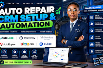 setup auto repair crm autoleap shopmonkey vinsolutions autoraptor zoho  elead