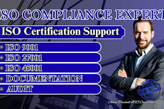 provide iso 9001, iso 27001, iso certification support, documentation, and audit