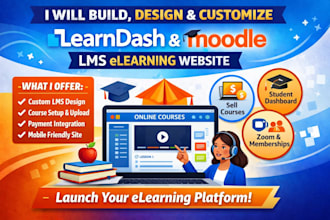 build, design and customize learndash or moodle lms elearning website