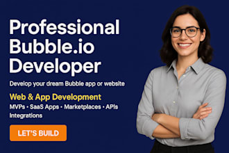be your expert bubble io developer to build nocode bubble io app, bubble website