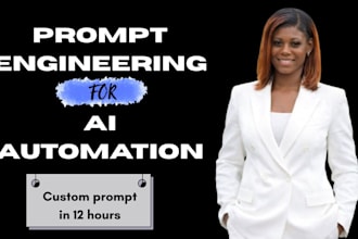 be your ai prompt engineer for chatgpt and ai tools chatbots in 12 hours