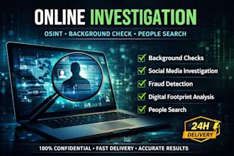 be your private investigator for osint, background check and people search