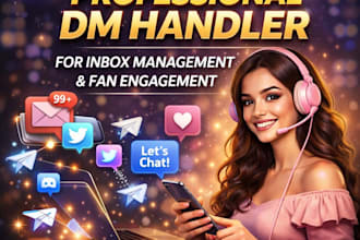 be your professional dm handler for inbox management and fan engagement
