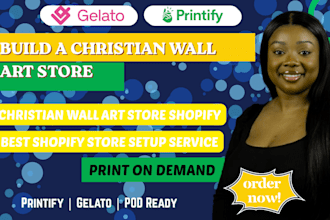 build christain wall art print on demand store on shopify with printify or gelat