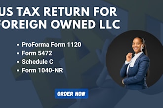 file forms irs 5472 and 1120 for foreign owned US llc