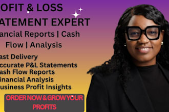 prepare profit and loss statement  and cash flow report