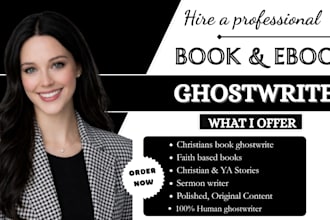 write christian book, sermon, ebook ghostwriter, christian ghostwriter, ebook