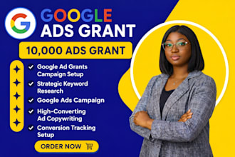 setup and manage google ads grant PPC campaign for nonprofit ads campaign setup