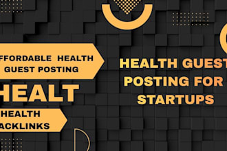 do health guest posting for startups with health backlinks