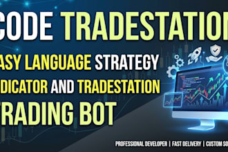 create tradestation easylanguage strategy indicator and tradestation trading bot