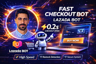 develop fast auto checkout bot, auto purchase bot, lazada bot, shopping bot