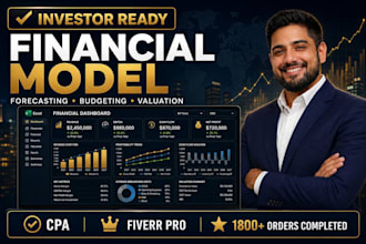 build investor ready financial model, forecast and valuation in excel