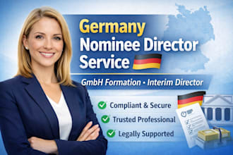 provide licensed nominee or interim director for germany, company formation