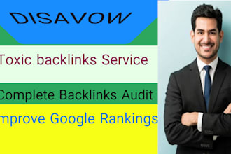 disavow bad backlinks and remove toxic bad SEO links