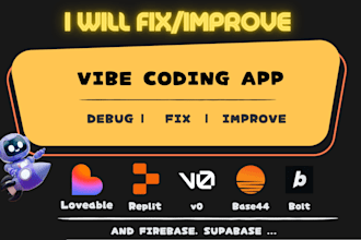 fix debug imporve vibe coding ai app bolt loveable replit base v0 mvp projects