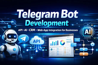 buuld telegram bot with API, ai software, crm web app integration for business