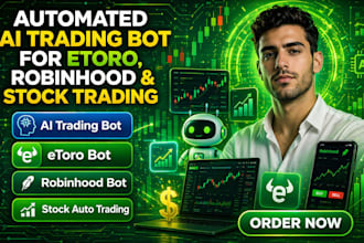 build ai trading bot for etoro, robinhood, stock auto trading bot