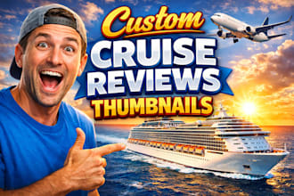 make custom cruise thumbnails for youtube travel channels