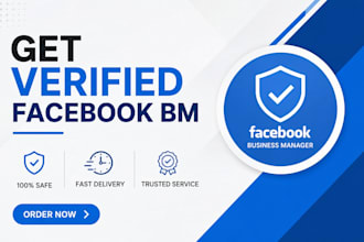 create fb business manager, business manager, verified bm, verified facebook bm