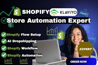 automate shopify flow, klaviyo, abandoned cart recovery and ai dropshipping