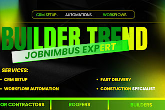 setup buildertrend and jobnimbus CRM automation workflows and project